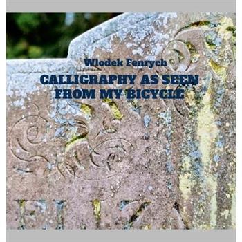 Calligraphy as seen from my bicycle