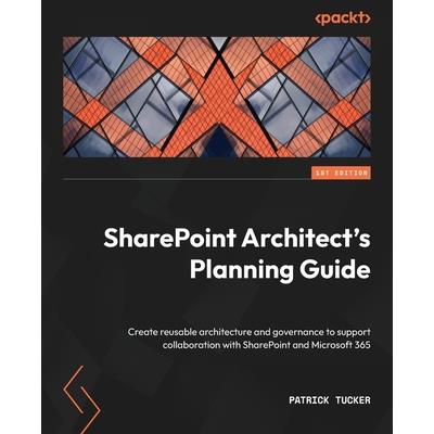 SharePoint Architect’s Planning Guide