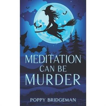 Meditation Can Be Murder