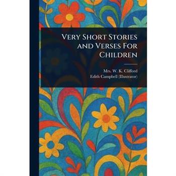 Very Short Stories and Verses For Children