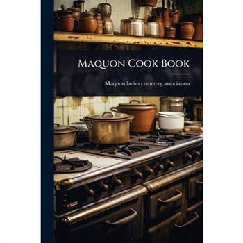 Maquon Cook Book