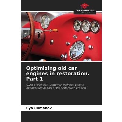 Optimizing old car engines in restoration. Part 1