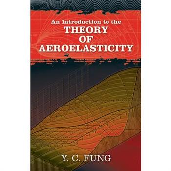 An Introduction to the Theory of Aeroelasticity