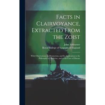 Facts in Clairvoyance, Extracted From the Zoist
