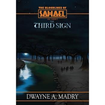 The Bloodlines of Sahael Volume Two Book Two