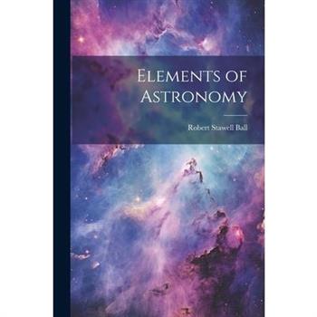 Elements of Astronomy