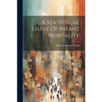A Statistical Study Of Infant Mortality