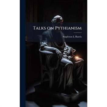 Talks on Pythianism