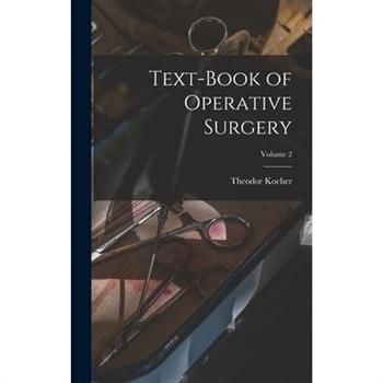 Text-book of Operative Surgery; Volume 2