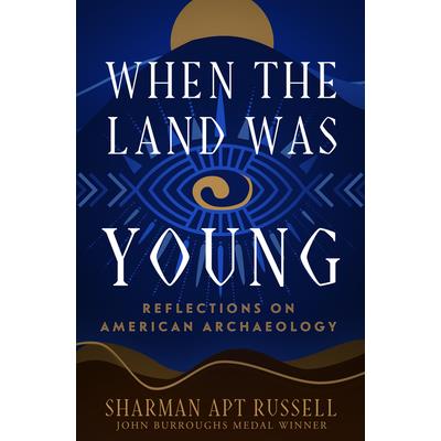 When the Land Was Young