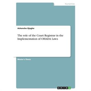The role of the Court Registrar in the Implementation of OHADA Laws
