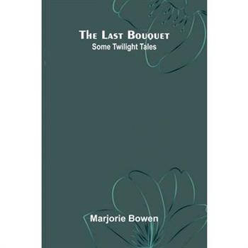 The Last Bouquet