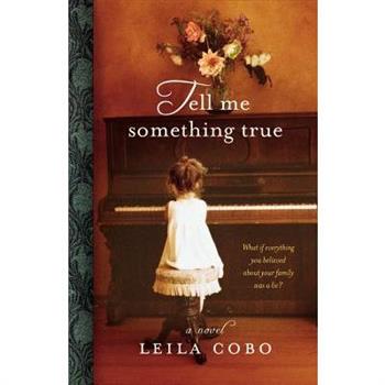 Tell Me Something True