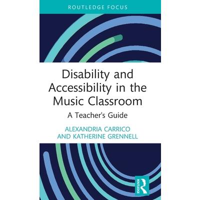 Disability and Accessibility in the Music Classroom