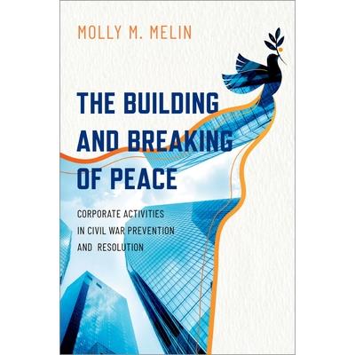 The Building and Breaking of Peace