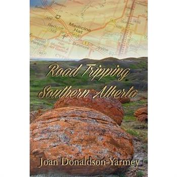 Road Tripping Southern Alberta