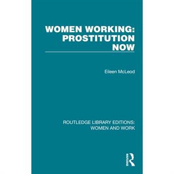 Women Working: Prostitution Now