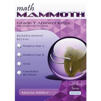 Math Mammoth Grade 7 Answer Keys, International Version