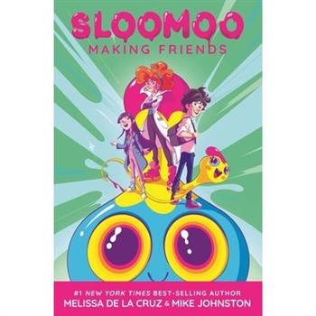 Sloomoo: Making Friends (a Graphic Novel)