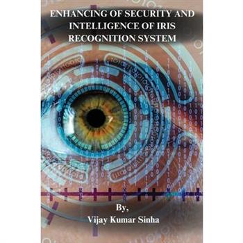 Enhancing of Security and Intelligence of Iris Recognition System
