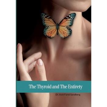 The Thyroid and The Entirety