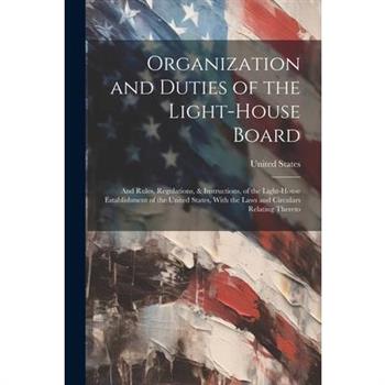 Organization and Duties of the Light-House Board