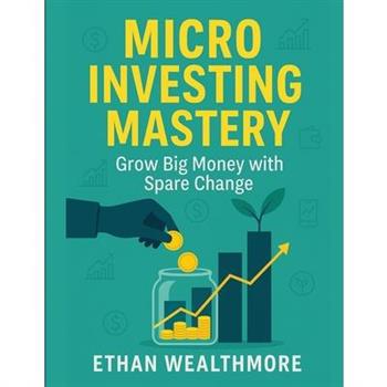 Micro Investing Mastery