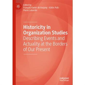 Historicity in Organization Studies