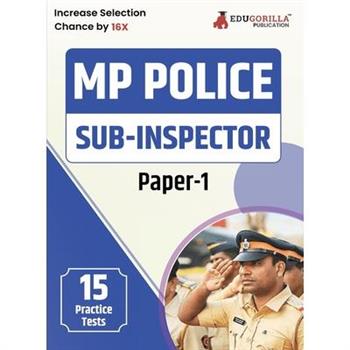 MP Police Sub Inspector (Paper-I) Recruitment Exam Book 2023 (English Edition) - 15 Practice Tests (1500 Solved MCQs) with Free Access to Online Tests MP Police Sub Inspector (Paper-I) Recruitment Exam Book 2023 (English Edition) - 15 Practice Tests (1500 Solved MCQs) with Free Access to Online Tests