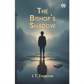 The Bishop's Shadow