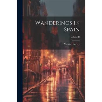 Wanderings in Spain; Volume II