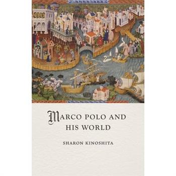 Marco Polo and His World