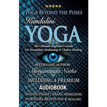 Yoga Beyond the Poses - Kundalini Yoga