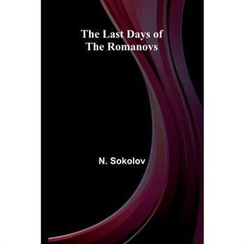 The Last Days Of The Romanovs
