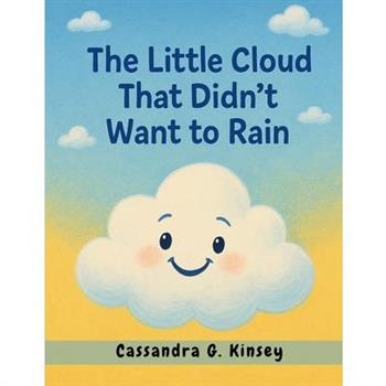 The Little Cloud That Didn't Want to Rain