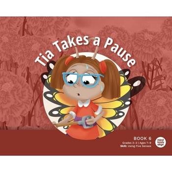 Tia Takes a Pause
