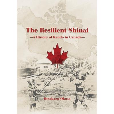 The Resilient Shinai - A History of Kendo in Canada
