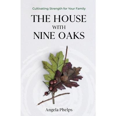 The House with Nine Oaks