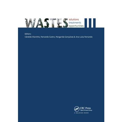 Wastes: Solutions, Treatments and Opportunities III