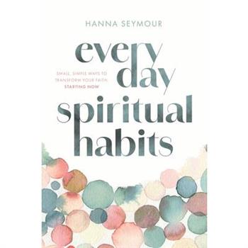 Everyday Spiritual Habits