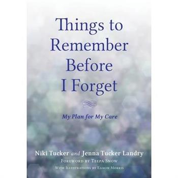 Things To Remember Before I Forget