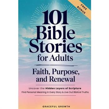 101 Bible Stories for Adults