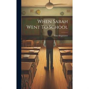 When Sarah Went To School