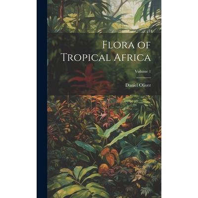 Flora of Tropical Africa; Volume 1