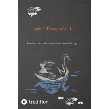 Animal Therapist Vol. 1