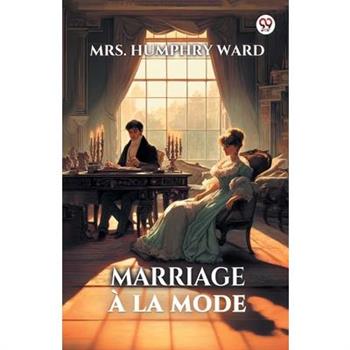 Marriage a la mode