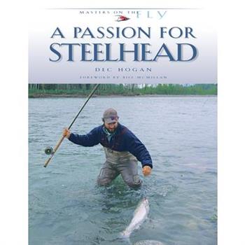 A Passion for Steelhead