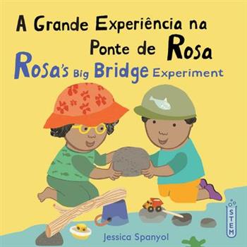 A Grande Experi礙ncia Na Ponte de Rosa / Rosa's Big Bridge Experiment