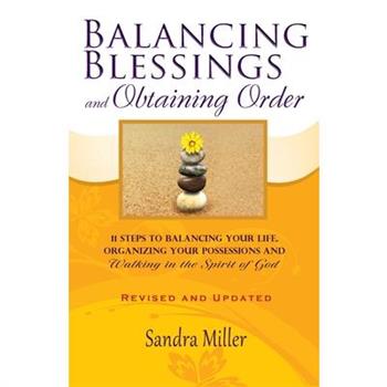 Balancing Blessings and Obtaining Order