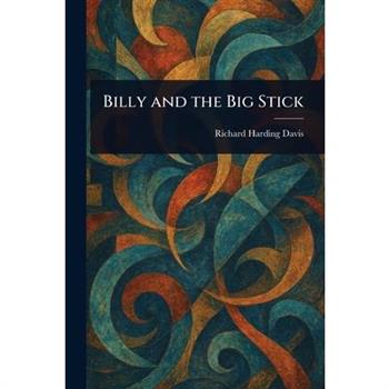 Billy and the Big Stick